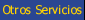 Otros Servicios 